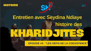 Les Kharidjites Ep4 quotLes Défis de la Coexistencequot FR [upl. by Ciapha]