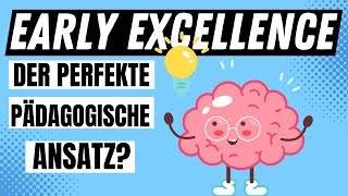 EARLY EXCELLENCE ANSATZ  der perfekte pädagogische Ansatz für den Kindergarten  ERZIEHERKANAL [upl. by Nero59]