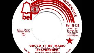 1st RECORDING OF Could It Be Magic  Featherbed featuring Barry Manilow 1971 [upl. by Affay871]