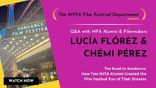 How two NYFA Alums crafted the Film Festival Run of Their Dreams [upl. by Eusassilem412]