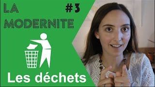 Les déchets cest zéro   La Modernité 3 [upl. by Eelrac]