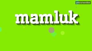 MAMLUK  HOW TO SAY MAMLUK mamluk [upl. by Latty]