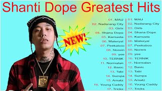 Shanti Dope Greatest Hits  NonStop playlist 2023 [upl. by Atimad728]