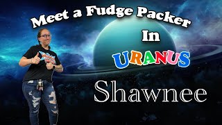 Meet a Fudge Packer in Uranus Missouri  Shawnee [upl. by Tana]