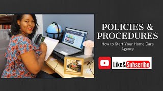 Home Care Policies and Procedures How to Start Your Home Care Agency [upl. by Arihay]