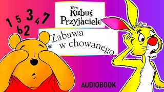 KUBUŚ PUCHATEK I PRZYJACIELE ZABAWA W CHOWANEGO AUDIOBOOK [upl. by Dibbell201]