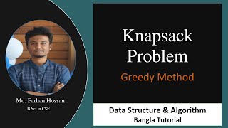 Knapsack Problem  Greedy Method  Data structure amp Algorithm  Bangla Tutorial [upl. by Alberta]