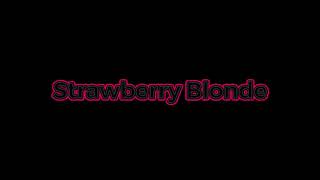 Strawberry Blonde by Chloe Moriondo  audio edit [upl. by Ayekel46]