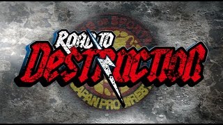 Road to DESTRUCTION OPENING VTR [upl. by Gettings756]