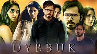 Dybbuk Full Movie 2021 Best Review  Emraan Hashmi  Nikita Dutta  Darshana Banik  Manav Kaul [upl. by Greenes]