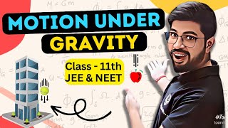 Motion under gravity Class 11 IITJEE NEET  How to solve Motion under gravity Numericals [upl. by Ahsekyt]