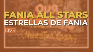 Fania All Stars  Estrellas de Fania Live  Audio Oficial [upl. by Attey397]