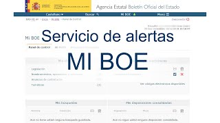 Servicio de alertas quotMi BOEquot  Agencia Estatal Boletín Oficial del Estado [upl. by Griselda]