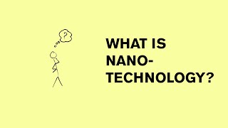 What is nanotechnology [upl. by Eves503]