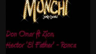 Don Omar ft Zion Hector El Father  Ronca [upl. by Retep]