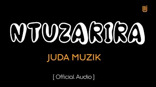 Ntuzarira—Juda Muzik Official Audio [upl. by Nomde]