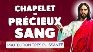 🙏 CHAPELET du PRÉCIEUX SANG de JÉSUS CHRIST 2024 🙏 Très Puissante PROTECTION [upl. by Tessie]