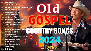 Top 100 Inspirational Old Country Gospel Songs Ever Playlist  Greatest Classic Country Gospel Hymns [upl. by Ylaek]