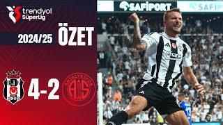 Beşiktaş  Antalyaspor 42 Maç Özeti Süper Lig 202425 [upl. by Vernen279]