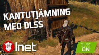 Kantutjämning med AI varför då Vi pratar NVIDIA DLSS [upl. by Mafala447]