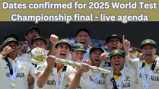 Dates confirmed for 2025 World test championship final live show viralvideo [upl. by Konopka699]