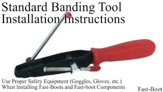 FASTBOOT STANDARD BANDING TOOL INSTALLATION INSTRUCTIONS [upl. by Galer]