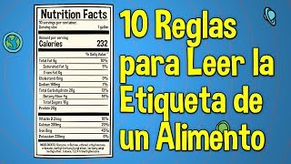 10 Reglas Para Leer La Etiqueta de un Alimento [upl. by Ttik]