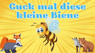 Guck mal diese kleine Biene 🐝 Kinderlied zum mitsingen und Tanzen 🌼 [upl. by Clary245]