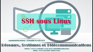 SSH sous Linux KHALID KATKOUT [upl. by Aramanta]