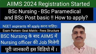 AIIMS 2024 registration started  NEET aspirants How to apply BSc nursing exam  Eligible  Seats [upl. by Gintz]