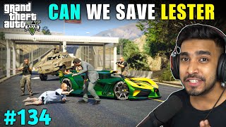 CAN WE SAVE LESTER FROM MAFIA GANG  GTA V GAMEPLAY 134 [upl. by Mord439]