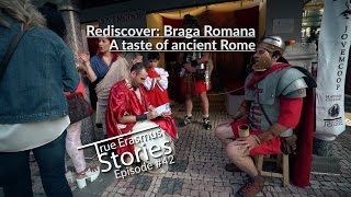 Rediscover Braga Romana  A taste of ancient Rome  TES 42 [upl. by Rimat]