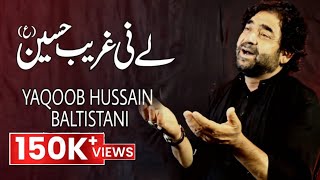 Balti Noha  Nee Ghareeb Hussain as  Yaqoob Hussain Baltistani  Album 20201440 [upl. by Anitsirt]