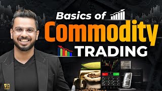 Commodity Trading Basics  Learn MCX Trading for Crude Oil Gold Silver Natural Gas [upl. by Eelyrag]