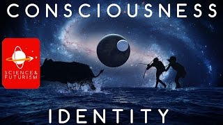 Consciousness amp Identity [upl. by Cleasta291]