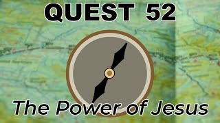 Quest 52  Is Jesus Impressed with Me [upl. by Amsirac]