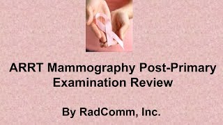 ARRT Mammography Exam Reviews [upl. by Dode]