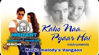 KAHONA PYAAR HAI instruments song music melodys [upl. by Odnolor]