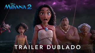 Moana 2  Trailer 2 Oficial Dublado [upl. by Dulsea739]