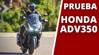 Prueba HONDA ADV350  Opiniones  Test review en Español  Carretera y Offroad [upl. by Esinehs]