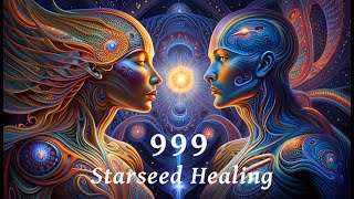 Transformative 999 Hz Starseed Healing Frequency for Deep Spiritual Connection 432 Hz [upl. by Ludly]