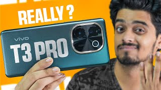 vivo T3 Pro  Asli Sachh  amp Detailed Review ⚡️ Phone With Best Camera amp Processor [upl. by Ginelle800]