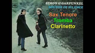 The sound of silence  Tromba Sax tenore e Clarinetto [upl. by Schober]