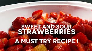 SWEET AND SOUR STRAWBERRIES  RAMZAN AND EID SPECIAL [upl. by Tcideneb]