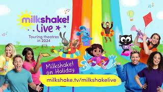 Milkshake Live 2024 Milkshake on Holiday [upl. by Akihdar]