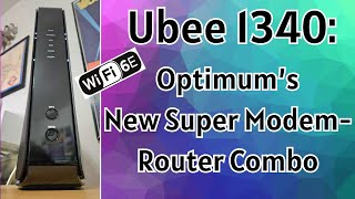 Ubee 1340 Optimums New Super 6E Modem Router Combo [upl. by Gemina462]