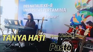 TANYA HATI PASTO  lomba penampilan terbaik campus   Cover Vioren Loventa Ginting [upl. by Arjun]