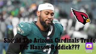 Should The Arizona Cardinals Trade For Haason Reddick [upl. by Onek]