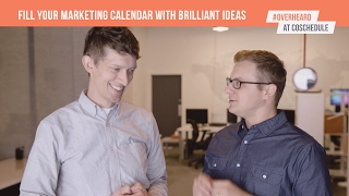 3 Steps To Fill Your Marketing Calendar With Brilliant Ideas  OverheardAtCoSchedule [upl. by Merv]