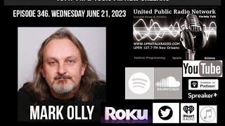 The Outer Realm Welcomes Back Mark Olly June 21st 2023 The Real King Arthur [upl. by Hamo]